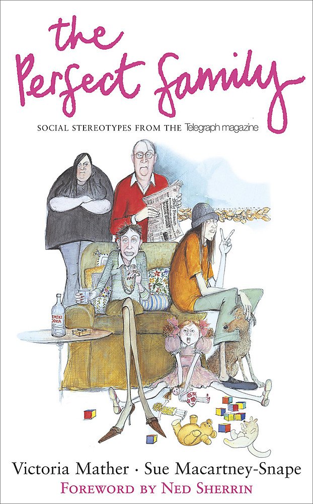 The Perfect Family: Social Stereotypes From The Telegraph Magazine,Used