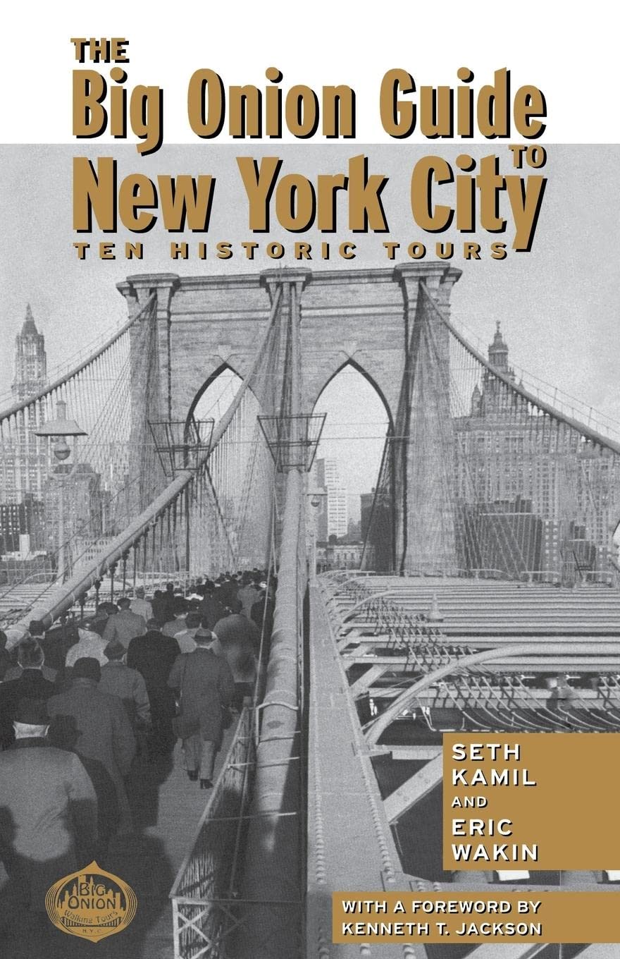 The Big Onion Guide to New York City: Ten Historic Tours,Used