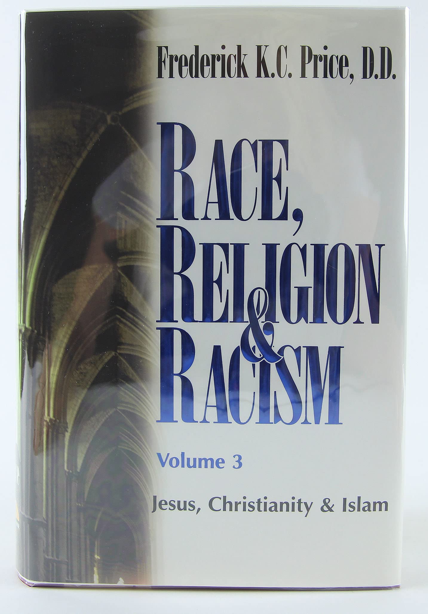 Race, Religion and Racism, Vol. 3: Jesus, Christianity & Islam,Used