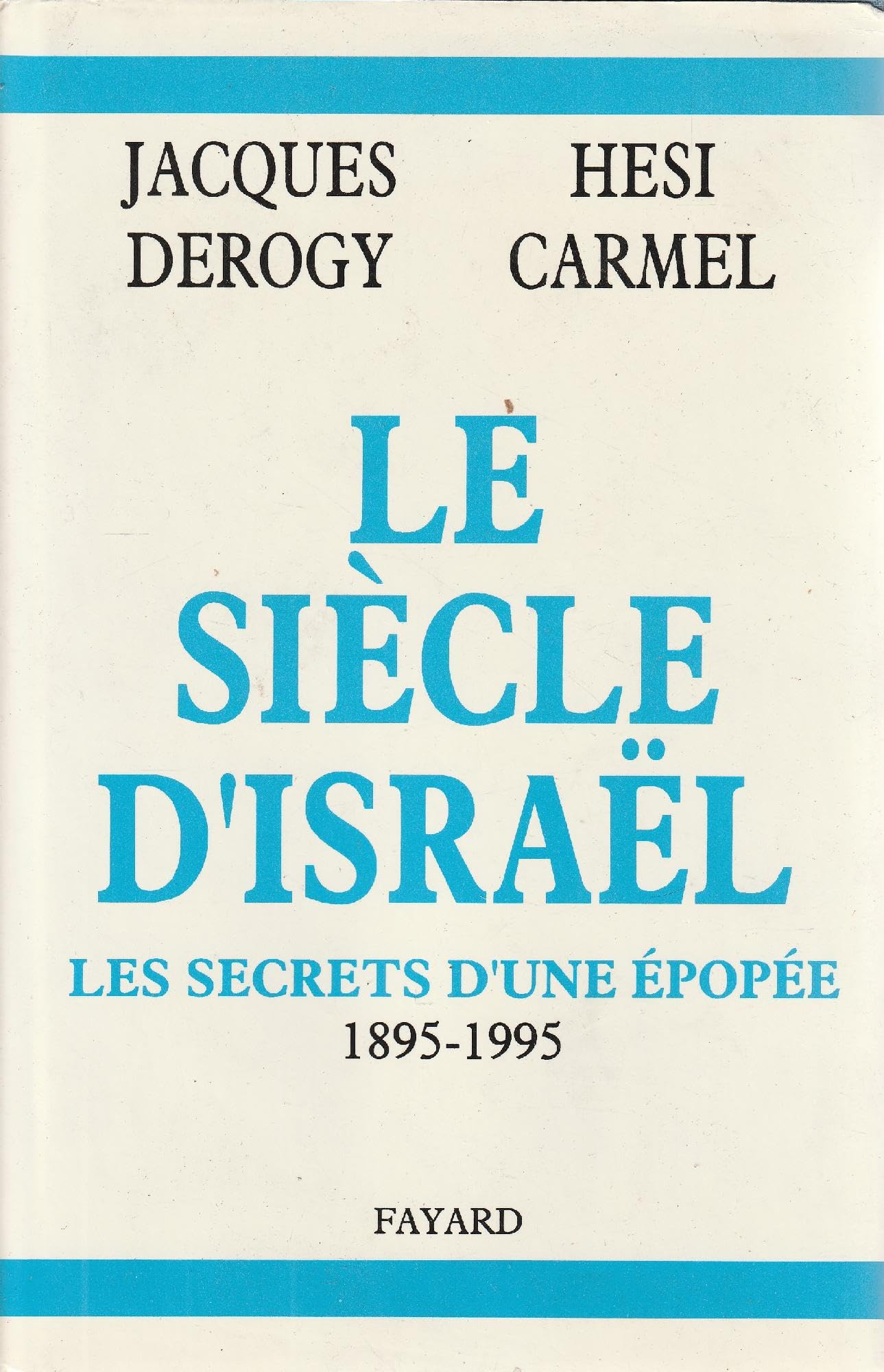Le Sicle d'Isral: Les secrets d'une pope 18951995,Used