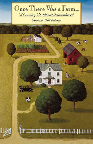Once There Was A Farm: A Country Childhood Remembered (The Virginia Bookshelf Series),Used