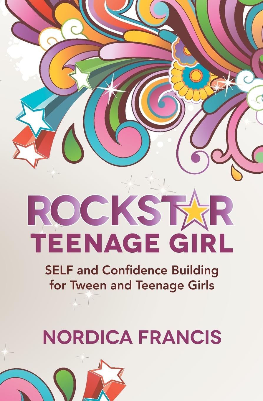 Rockstar Teenage Girl: Self And Confidence Building For Tween And Teenage Girls,Used