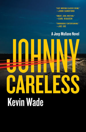 Johnny Careless: A Jeep Mullane Novel (The Jeep Mullane Series, 1)