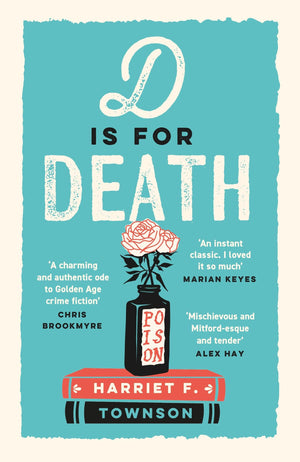 D Is For Death: Meet The Most Entertaining And Intriguing New Detective Since Enola Holmes In This Gripping Mystery!