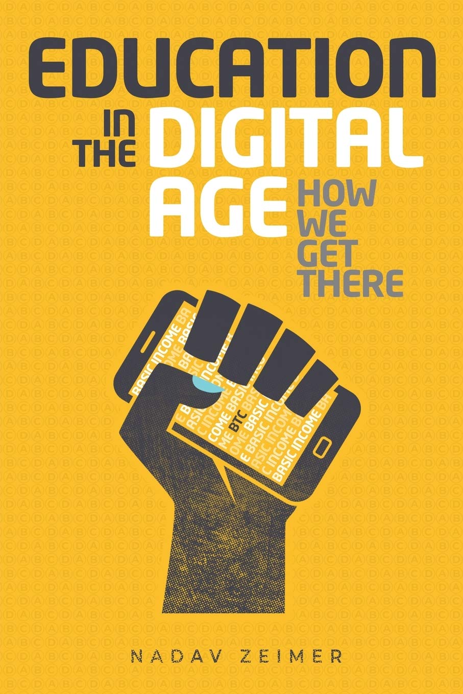 Education in the Digital Age: How We Get There,Used