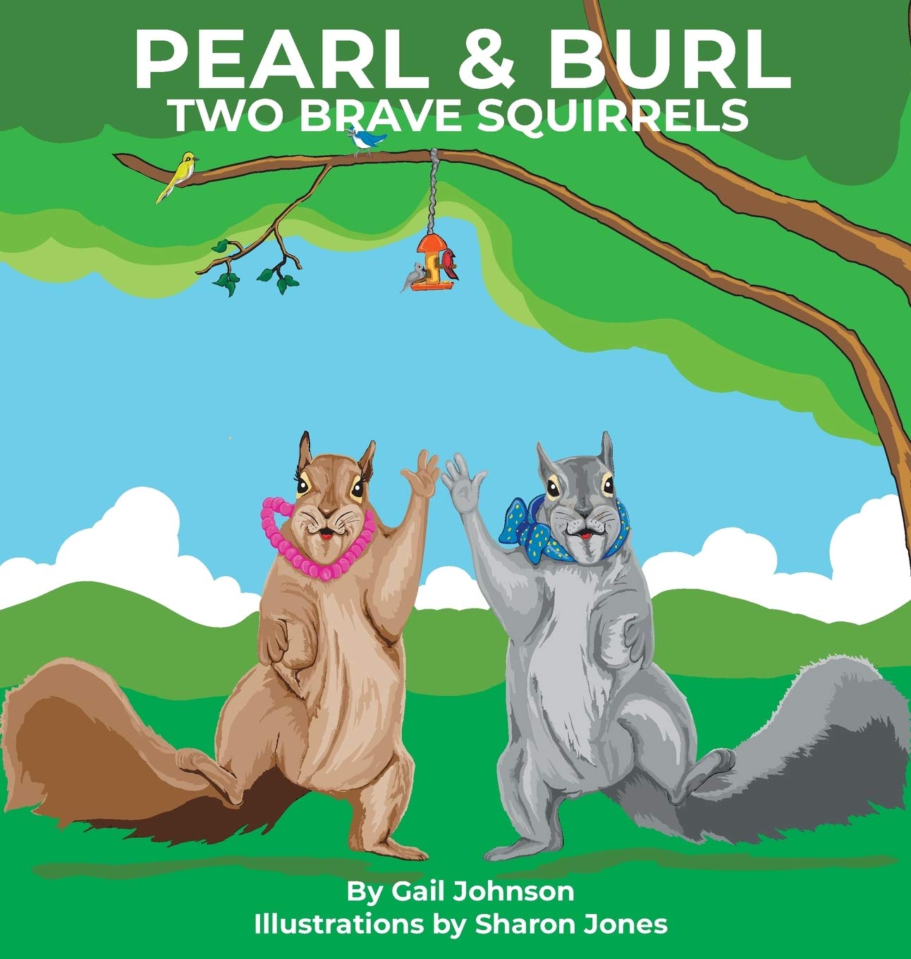Pearl & Burl: Two Brave Squirrels,Used