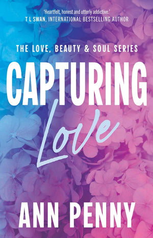 Capturing Love (Love, Beauty, & Soul)