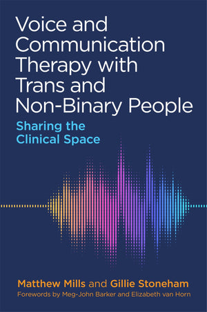 Voice And Communication Therapy With Trans And Nonbinary People
