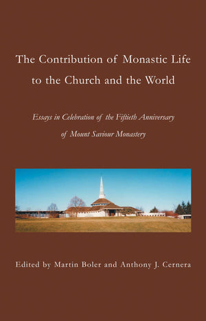 The Contribution of Monastic Life to the Church and the World,New