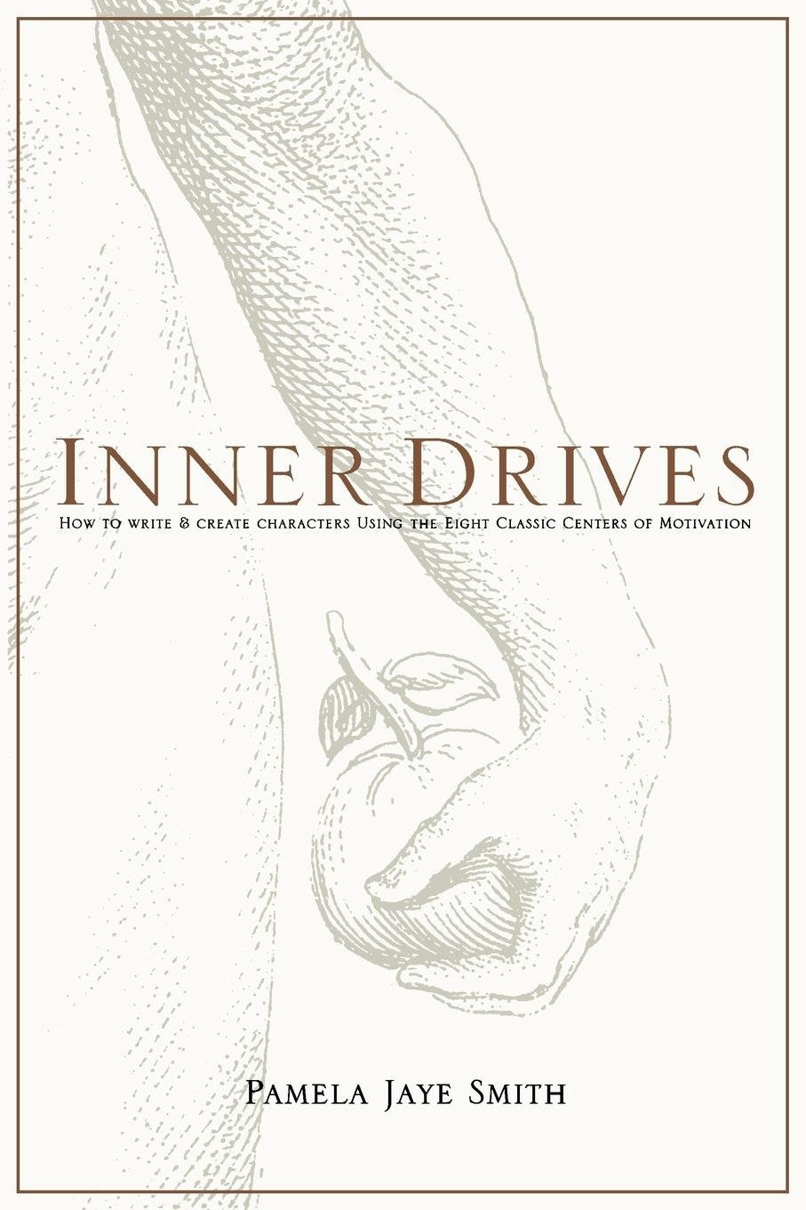 Inner Drives: How To Write And Create Characters Using The Eight Classic Centers Of Motivation,Used