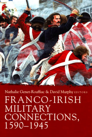 FrancoIrish Military Connections, 15901945,Used