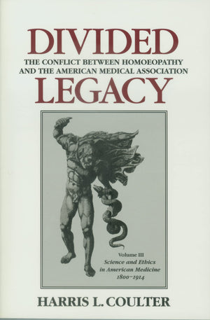 Divided Legacy, Volume III: Science and Ethics in American Medicine