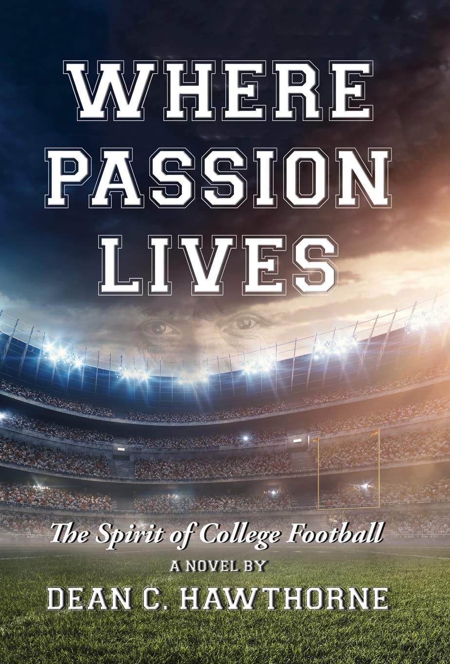 Where Passion Lives: The Spirit of College Football,Used