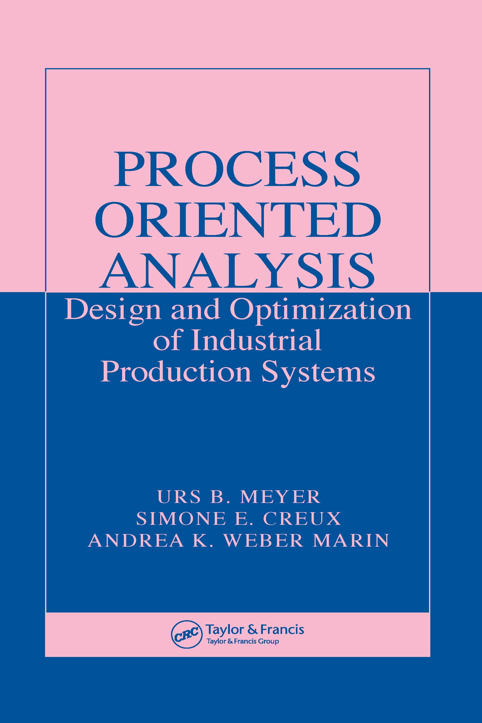 Process Oriented Analysis: Design and Optimization of Industrial Production Systems,Used