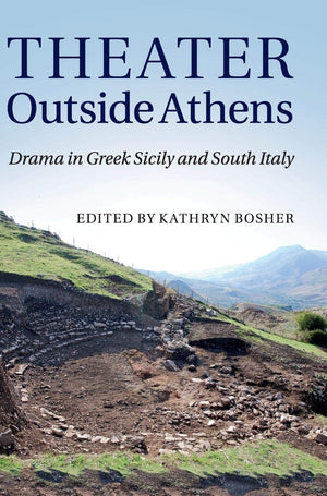 Theater outside Athens: Drama in Greek Sicily and South Italy,Used