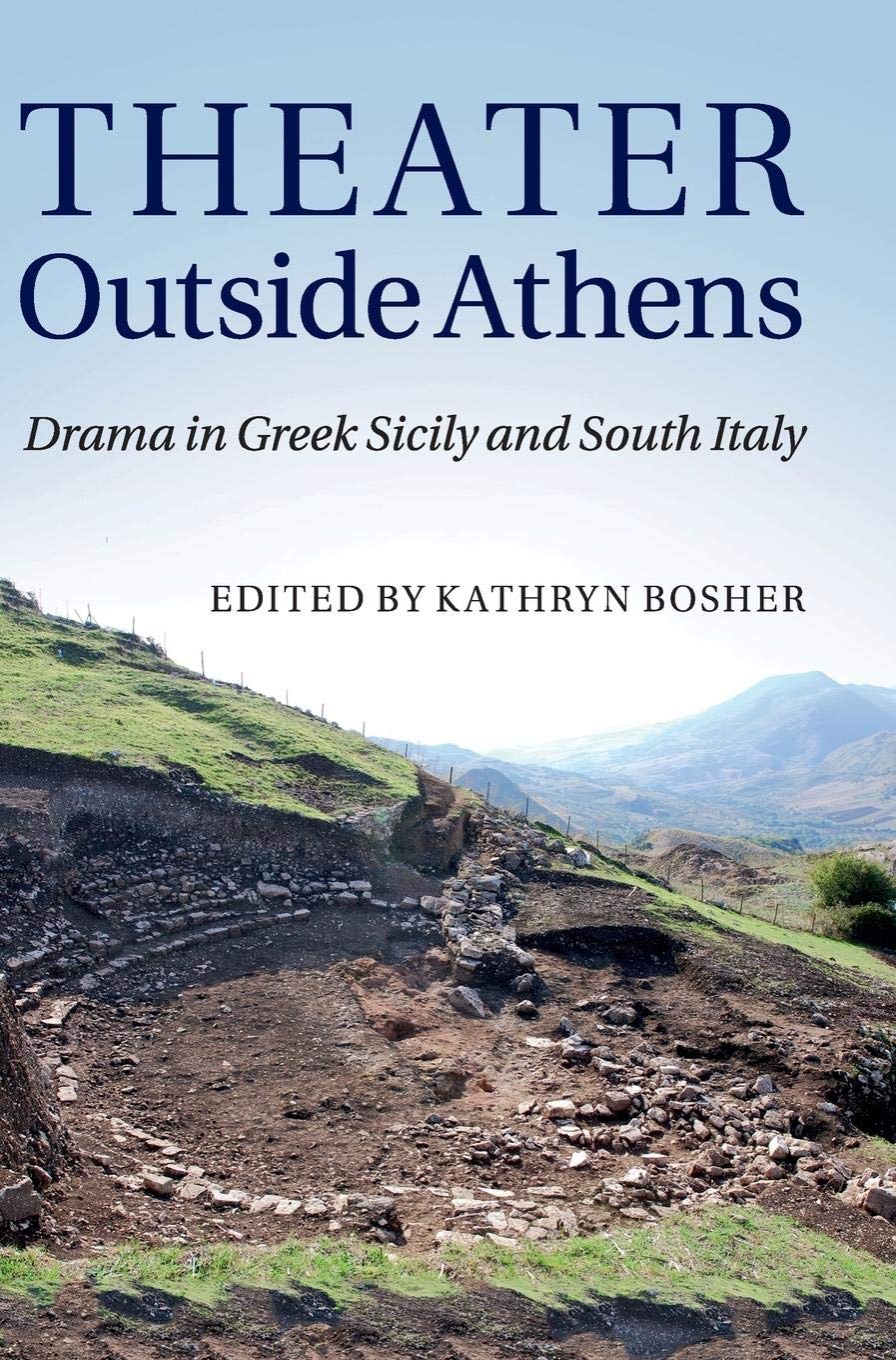 Theater outside Athens: Drama in Greek Sicily and South Italy,Used