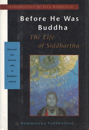 Before He Was Buddha: The Life of Siddhartha,Used