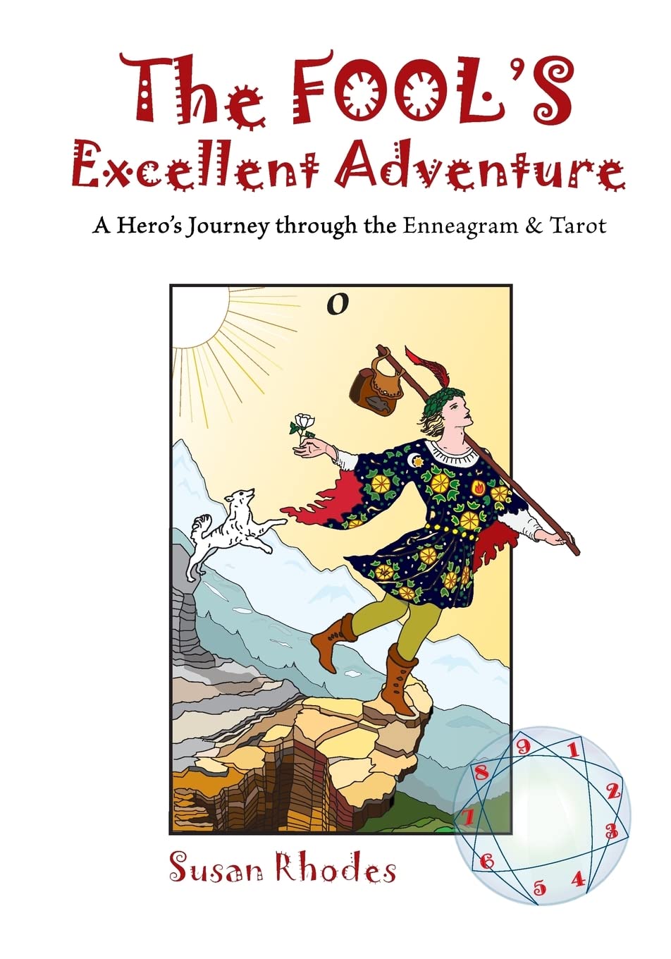 The Fool's Excellent Adventure: A Hero's Journey Through the Enneagram & Tarot,Used
