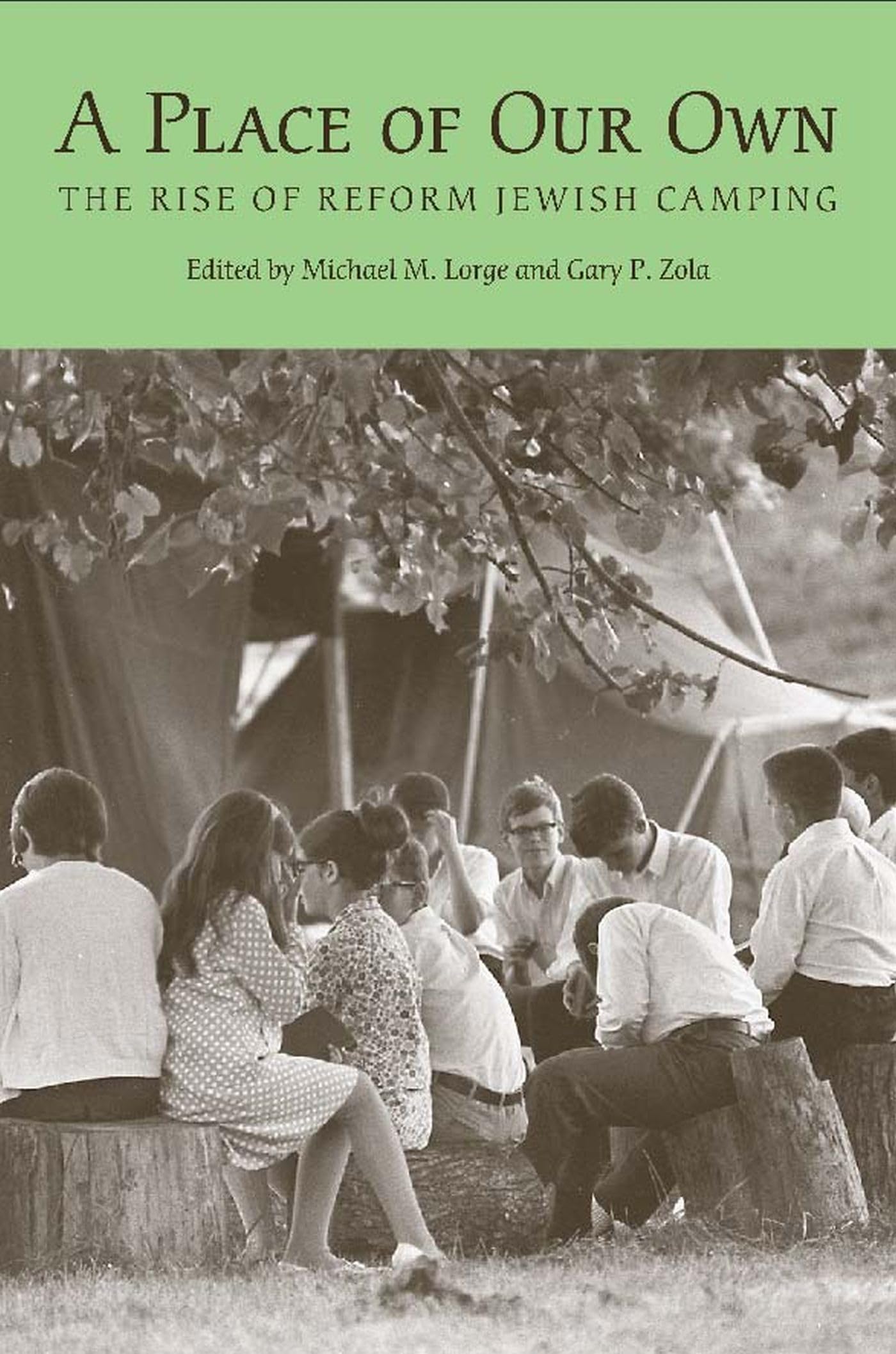 A Place Of Our Own: The Rise Of Reform Jewish Camping (Judaic Studies Series),Used