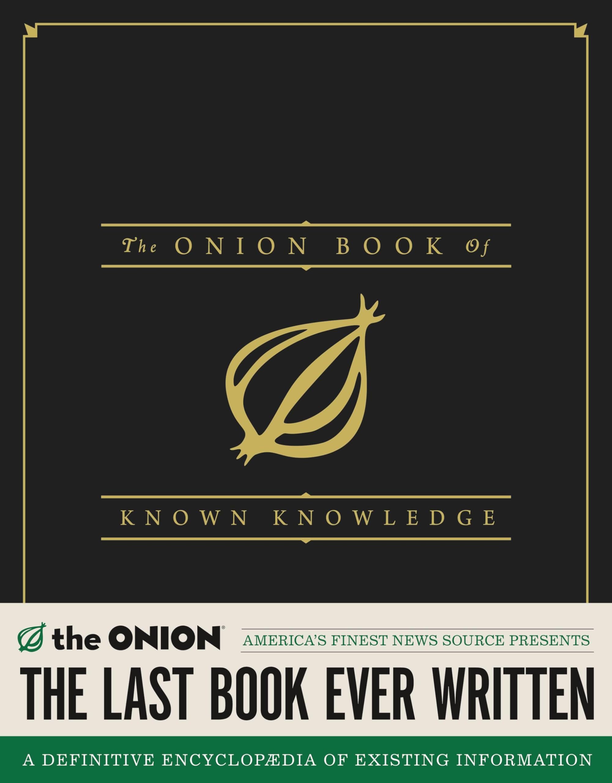 The Onion Book Of Known Knowledge: A Definitive Encyclopaedia Of Existing Information,New