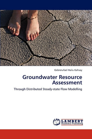 Groundwater Resource Assessment: Through Distributed Steadystate Flow Modelling,Used