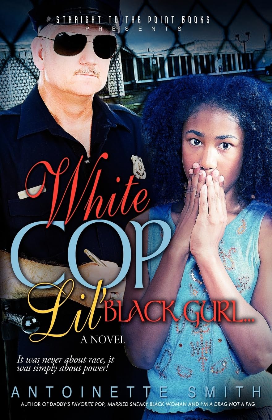 White Cop, Lil Black Girl,Used