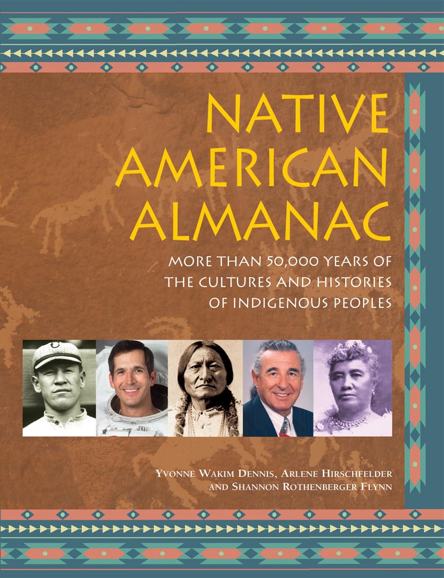 Native American Almanac: More Than 50,000 Years Of The Cultures And Histories Of Indigenous Peoples (The Multicultural History &