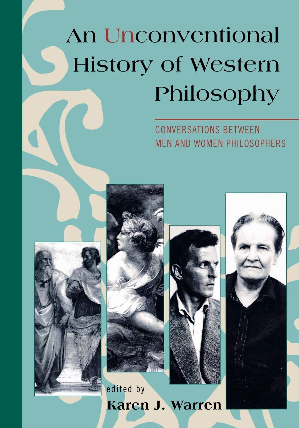 An Unconventional History Of Western Philosophy: Conversations Between Men And Women Philosophers,Used