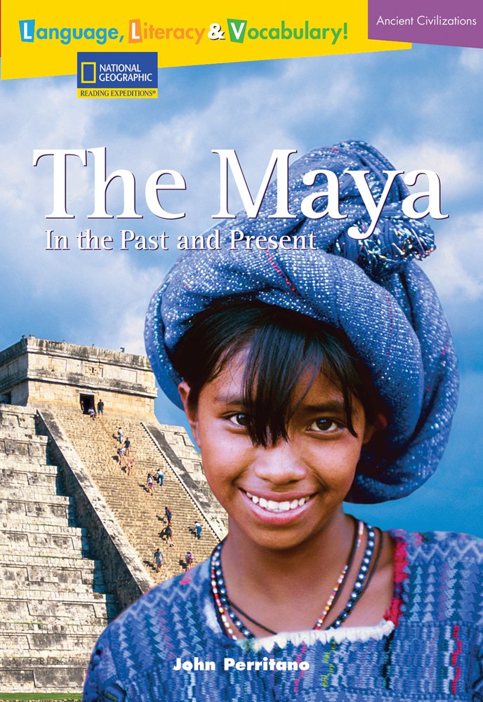 Language, Literacy & Vocabulary  Reading Expeditions (Ancient Civilizations): The Maya in the Past and Present (Avenues),Used