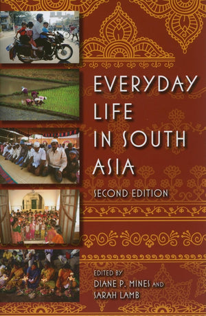 Everyday Life in South Asia, Second Edition,Used