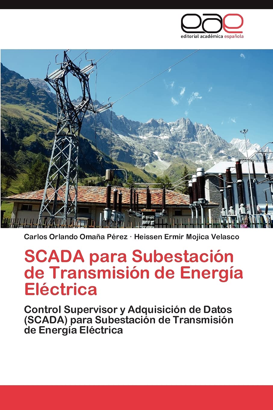 SCADA para Subestacin de Transmisin de Energa Elctrica: Control Supervisor y Adquisicin de Datos (SCADA) para Subestac,Used