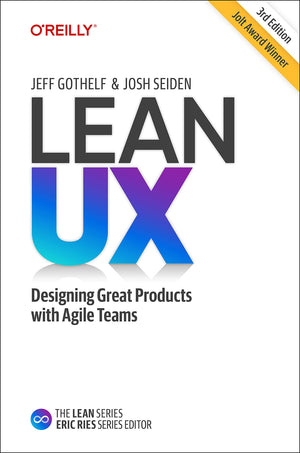 Lean UX: Designing Great Products with Agile Teams,Used