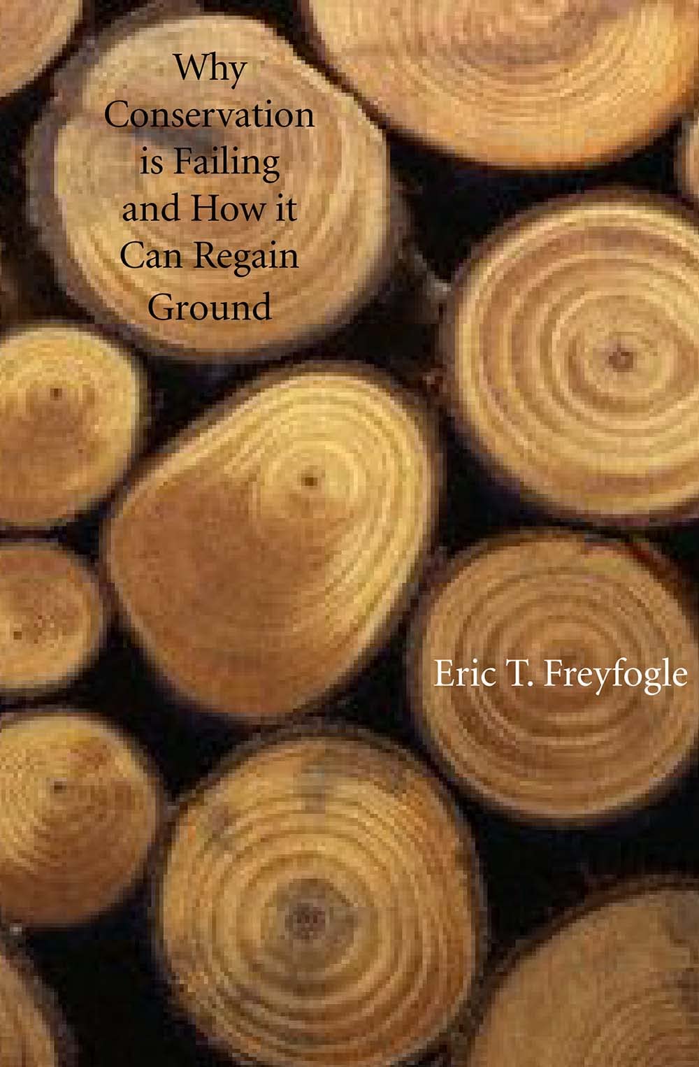 Why Conservation Is Failing and How It Can Regain Ground,Used