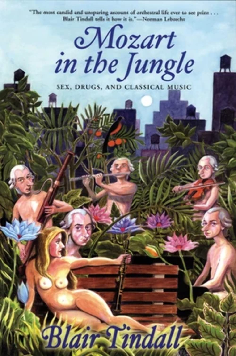 Mozart In The Jungle: Sex, Drugs, And Classical Music