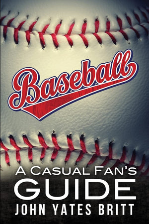 Baseball  A Casual Fan'S Guide,Used