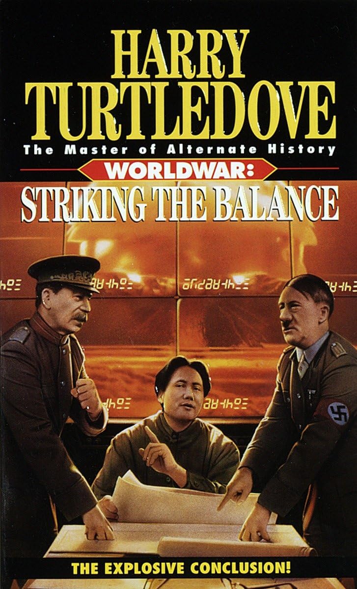 Striking The Balance (Worldwar Series, Volume 4)