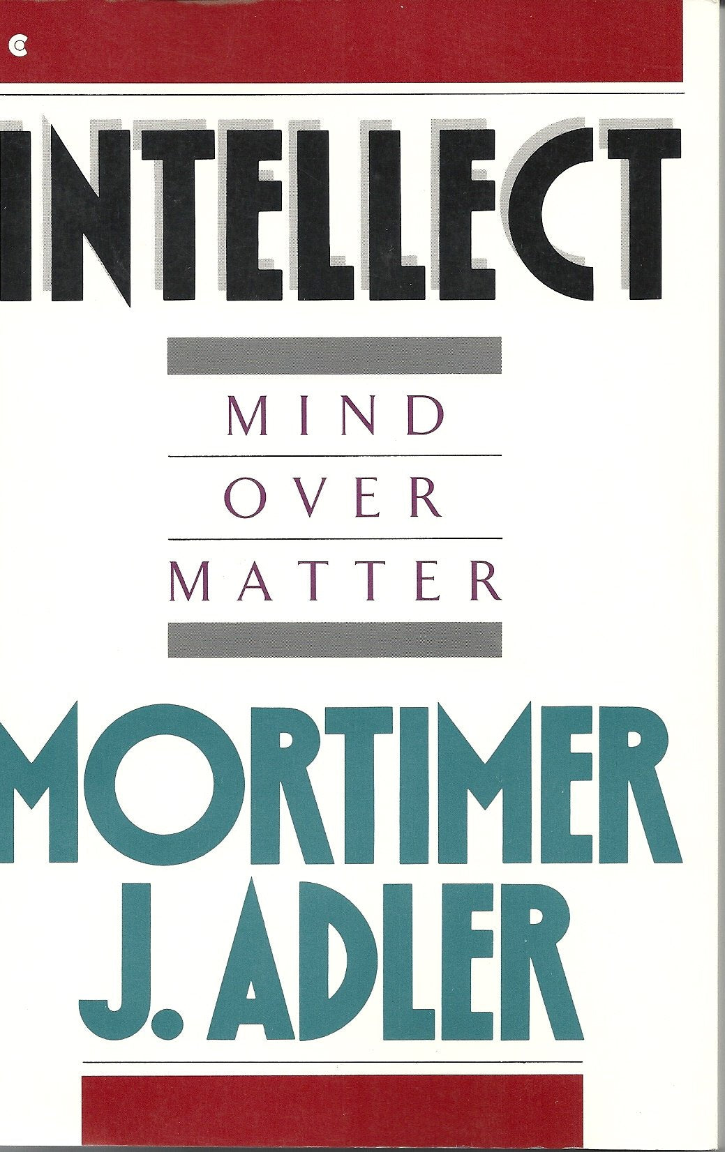 Intellect: Mind over Matter,New