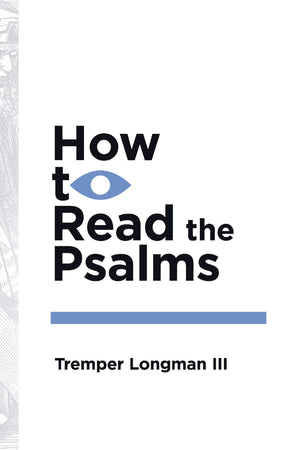How To Read The Psalms (How To Read Series)