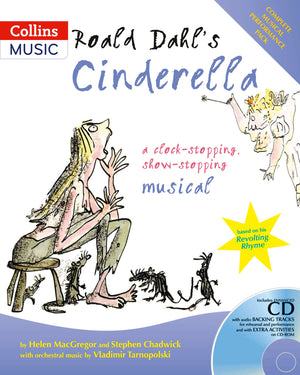 Roald Dahl's Cinderella: A ClockStopping, ShowStopping Musical (A & C Black Musicals),Used