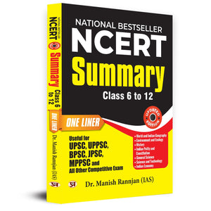 Ncert Summary (Class Vi-Xii) One Liner For Upsc/Ias Preparation, State Civil Services, Competitive Examinations