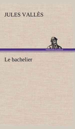 Le bachelier (French Edition),Used