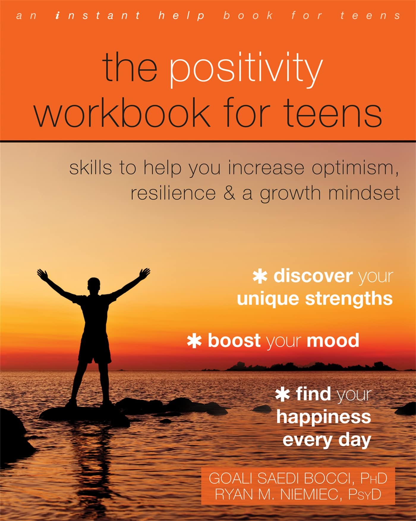 The Positivity Workbook for Teens: Skills to Help You Increase Optimism, Resilience, and a Growth Mindset,Used