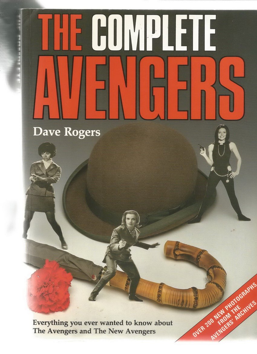 The Complete Avengers: The Full Story Of Britain'S Smash Crimefighting Team!,New