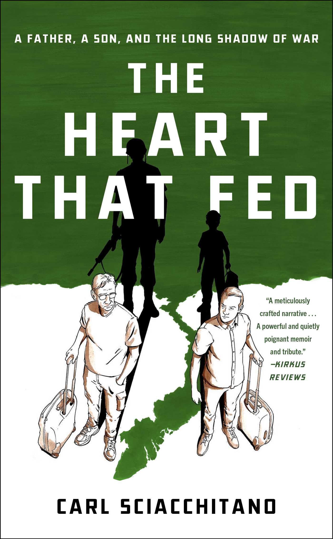 The Heart That Fed: A Father, a Son, and the Long Shadow of War,New