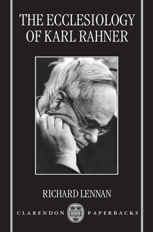 The Ecclesiology of Karl Rahner,Used