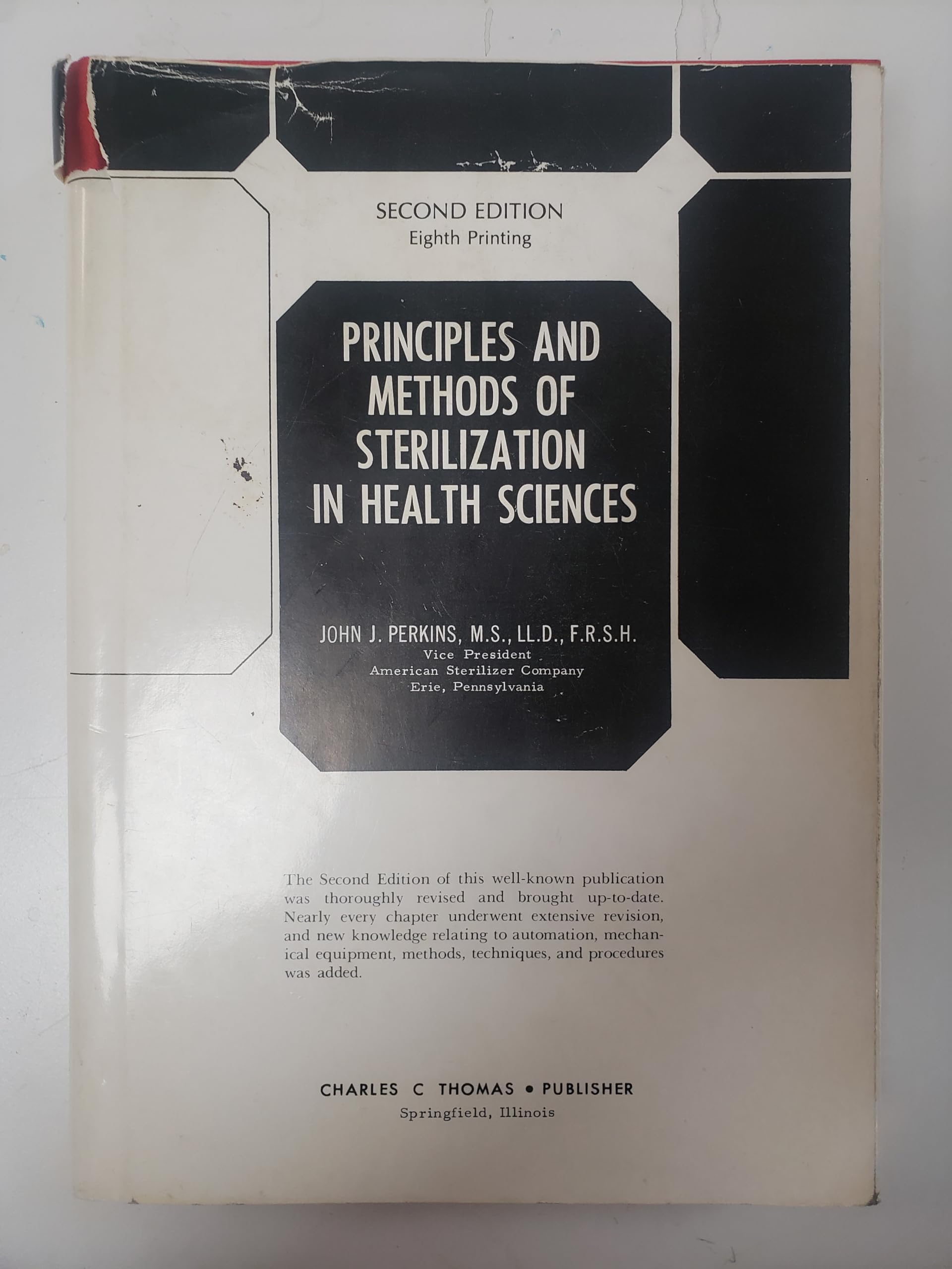 Principles and Methods of Sterilization in Health Sciences: Second Edition,Used