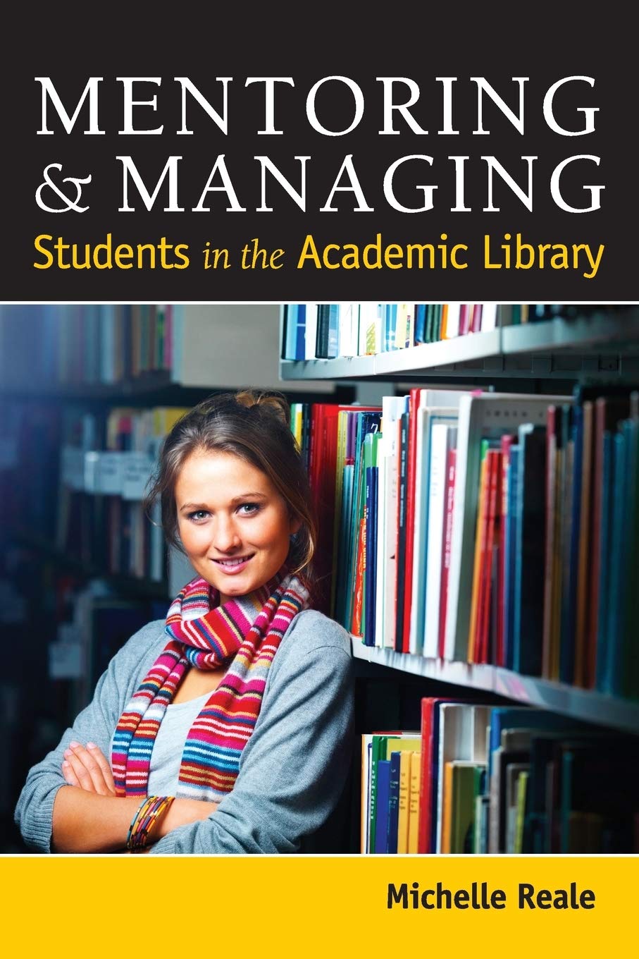 Mentoring and Managing Students in the Academic Library,Used