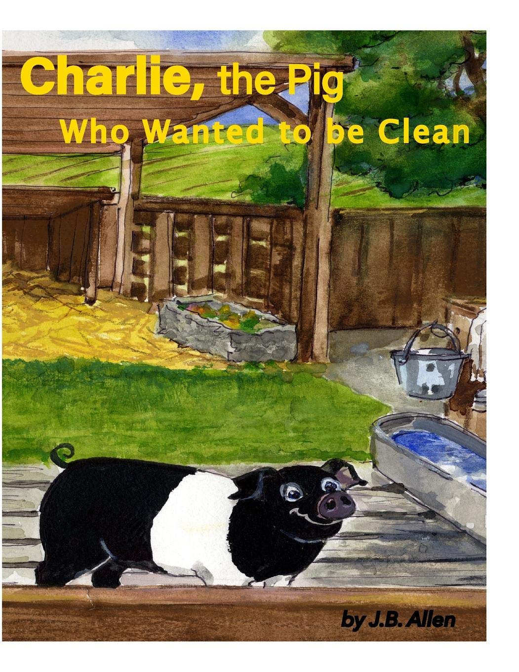 Charlie, the Pig Who Wanted to be Clean (ELM Grove Farm),Used