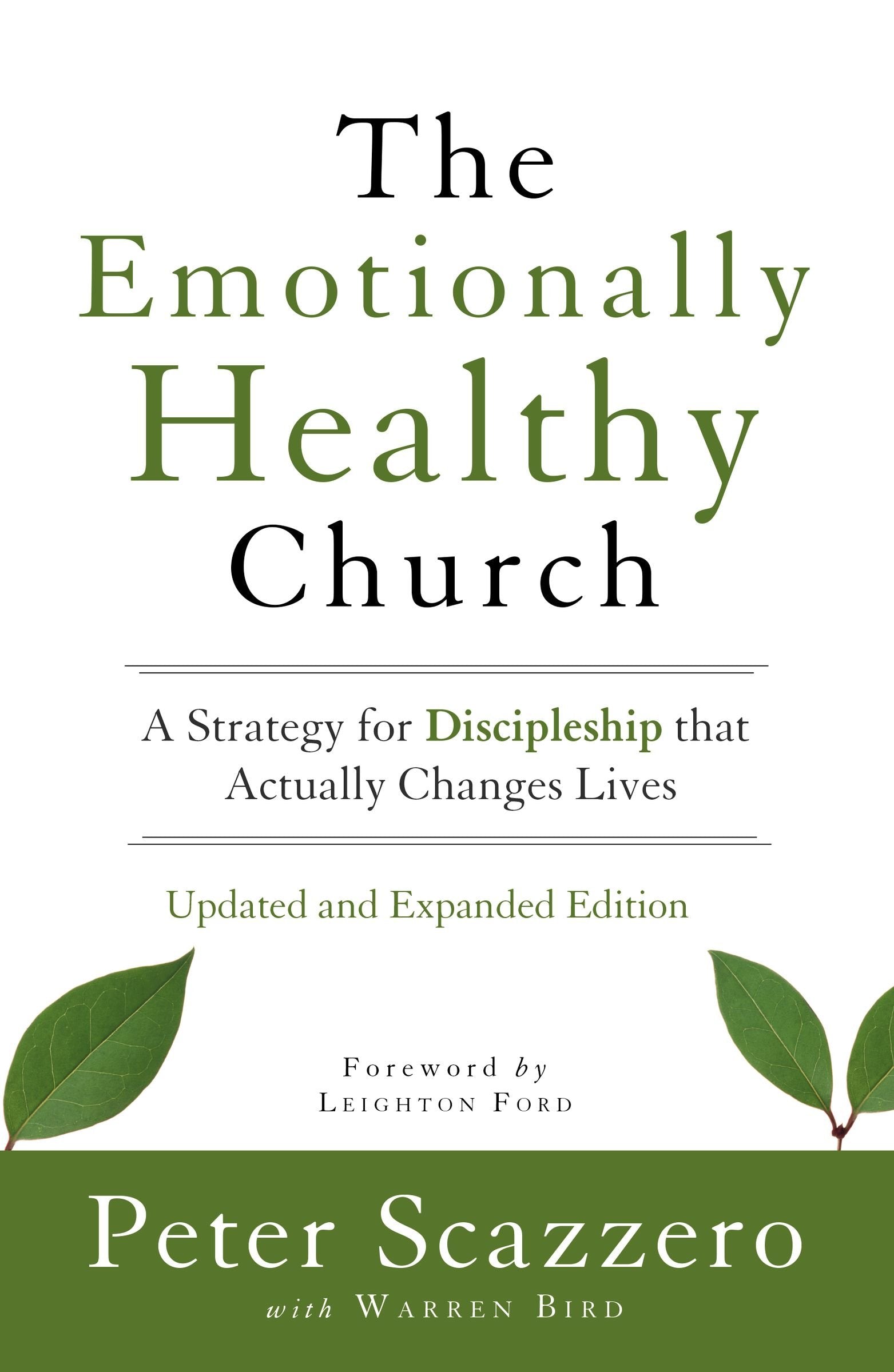 The Emotionally Healthy Church, Updated And Expanded Edition: A Strategy For Discipleship That Actually Changes Lives,New
