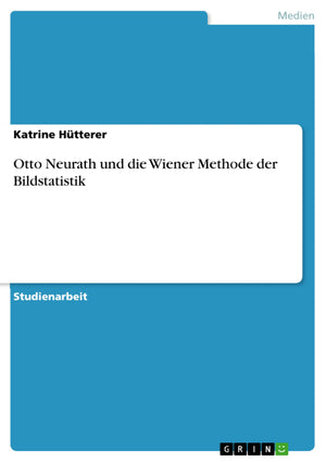 Otto Neurath und die Wiener Methode der Bildstatistik (German Edition),Used
